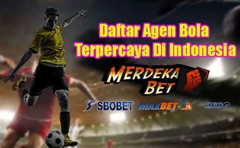 Agen Bola Terpercaya .